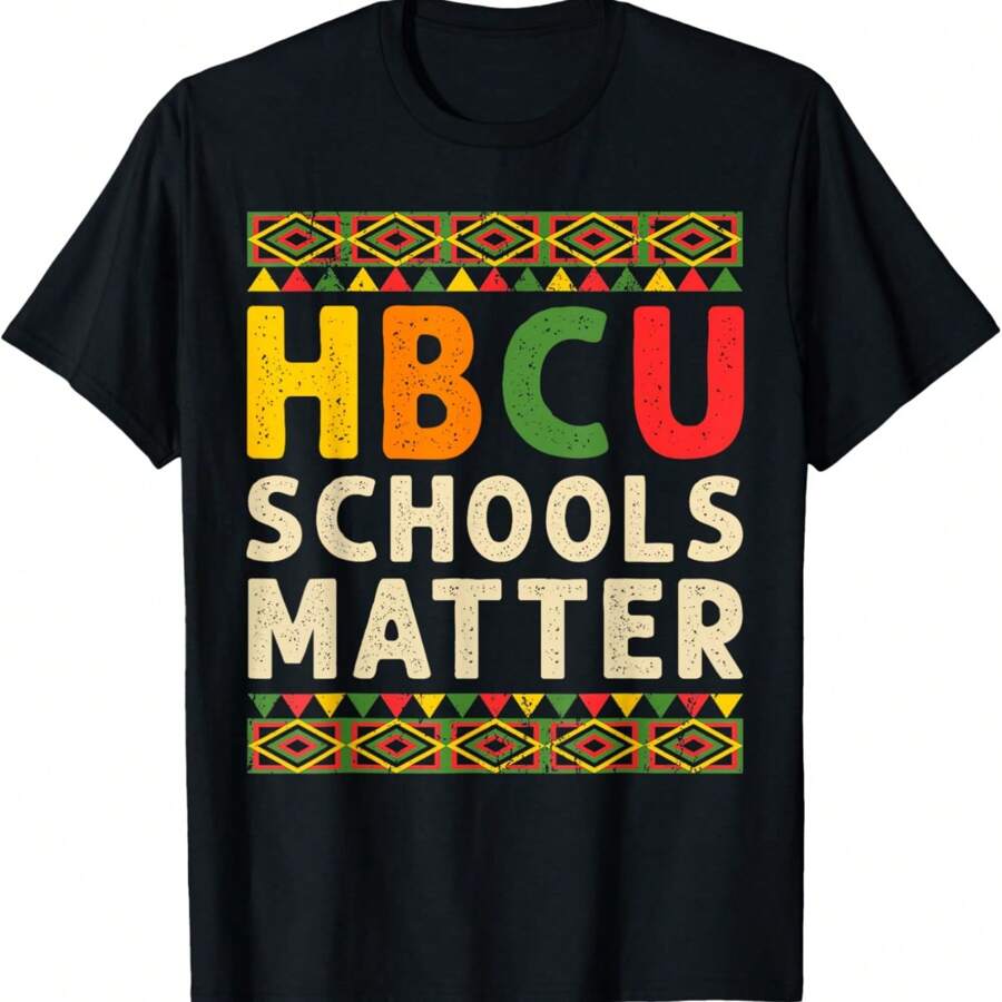 HBCU Schools Matter Historical  College Student Alumni T-Shirt