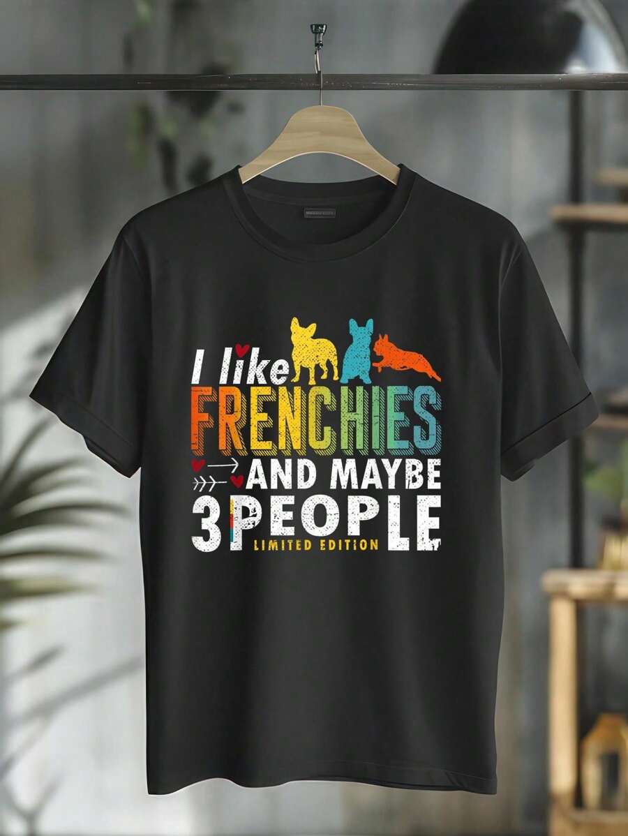 100% Cotton Casual Tshirt French Bulldog Sayings I Like Frenchies And Maybe 3 People T-Shirt - màu đen - Xem 1