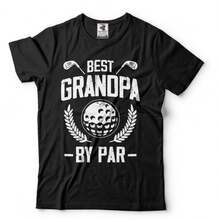 Best Grandpa By Par Grandpa Golf Shirts  Gift Ideas Best  Ever Shirt Fathers Day Gift Golfing Grandpa Funny Shirt For Dads - Black - View 1