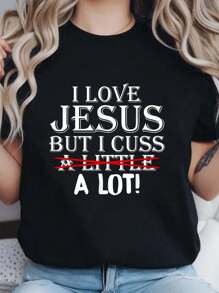 I Love Jesus But I Cuss A Little A Lot! Funny T-Shirts T-Shirt  Print Crew Neck T-Shirt For Summer, Women's Soft Short Sleeve Top, Stylish Comfy Tee For Women Graphic Tees - Black - View 1
