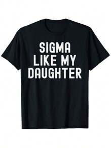 Sigma Like My Daughter Funny Dad Joke T-Shirt, Oversized Short Sleeve Classic Heavy Cotton T Shirt Printed Graphic Tee Women's Casual Short-Sleeved Top - 黑色 - 查看 1