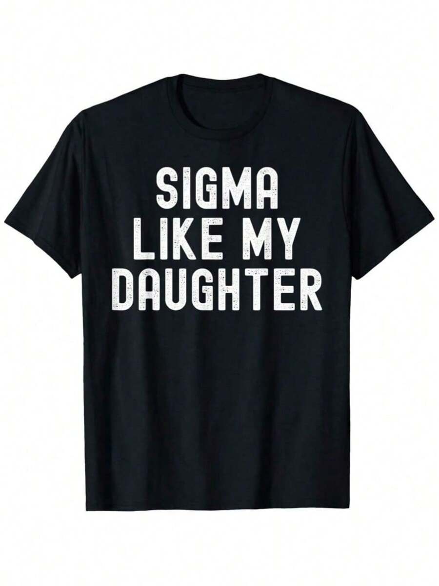 Sigma Like My Daughter Funny Dad Joke T-Shirt, Oversized Short Sleeve Classic Heavy Cotton T Shirt Printed Graphic Tee Women's Casual Short-Sleeved Top - 黑色 - 查看 1
