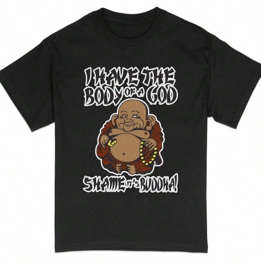 Funny Buddha T-Shirt I Have The Body Of A God Novelty Tee, Yoga Humor, Body Positivity, Unisex Shirt For Men And Women - Black - View 1