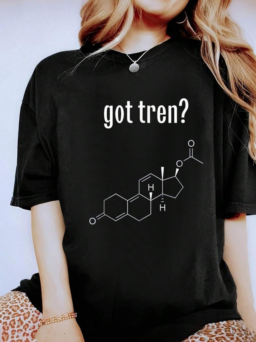 Got Tren Trenbolone Acetate Funny Gym T-Shirt - 100% Cotton Short Sleeve, Casual, Breathable, Comfortable, Summer & Spring Essential - Women's Clothing Printed Graphic Tee For  T-Shirt Lovers - Black - View 1