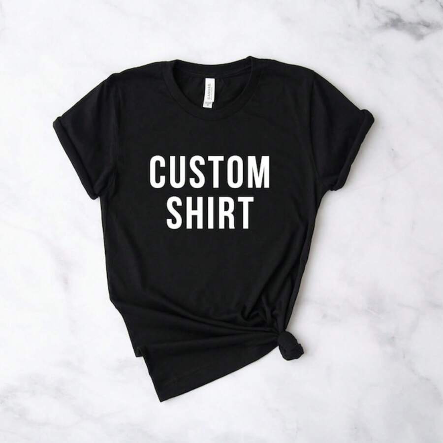 Custom T-Shirt, Personalized Shirt, Custom Logo Shirt, Custom Unisex Shirts, Custom Printing, Custom Photo Shirt, Custom Unisex Shirt - Black - View 1