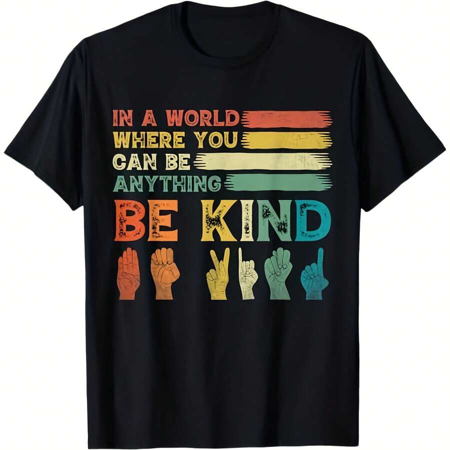 In A World Where You Can Be Anything Be Kind Sign Language T-Shirt - 黑色 - 查看 1