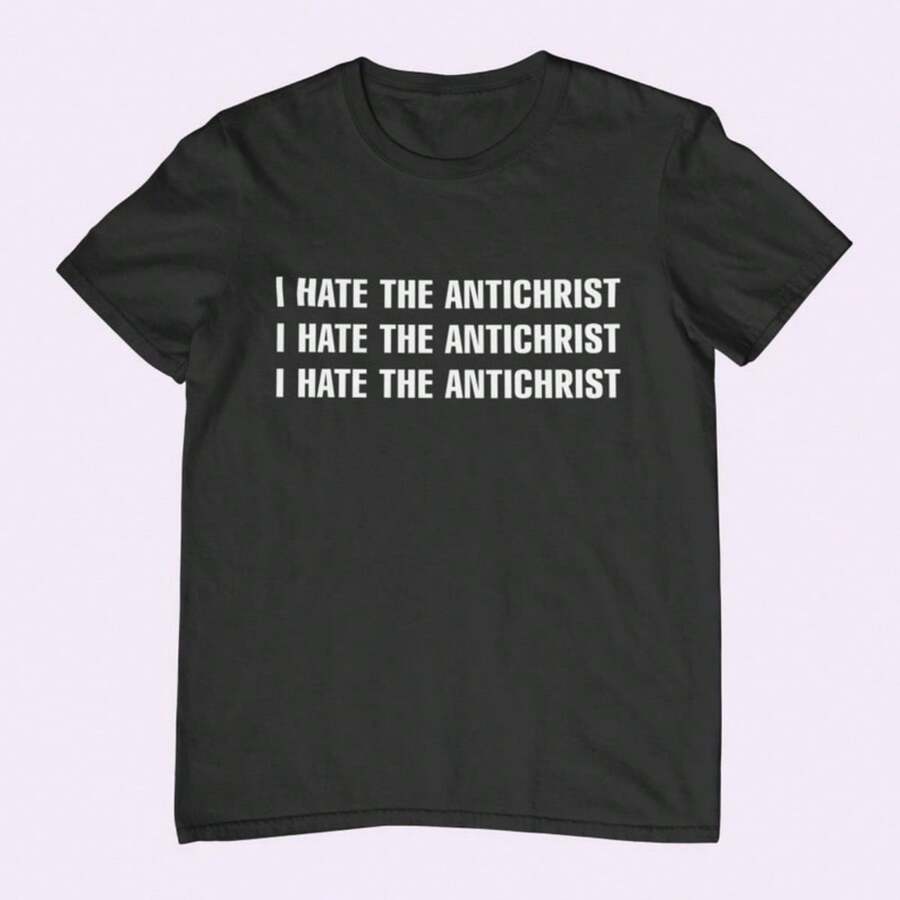 I Hate The Antichrist Shirt  Trollface Schizo Meme Shirt  Funny Shirt  Gift - Black - View 1