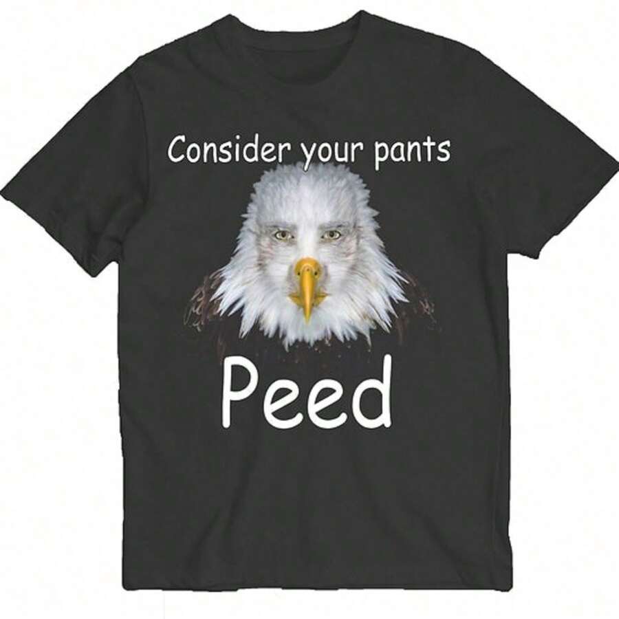 Áo phông meme Consider Your Pants Peed, Áo phông meme mỉa mai, Áo phông meme vui nhộn, Áo phông cotton cỡ lớn dành cho nam - màu đen - Xem 1