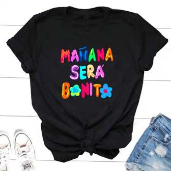 Manana Sera Bonito Bichota T Shirt Short Sleeve Print Graphic T Shirts O Neck Tee  Clothing