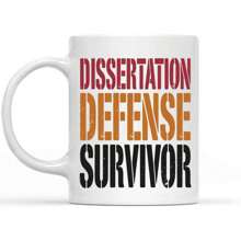 Humorous Gift Idea Dissertation Phd Doctorate Graduation Gifts Party Dissertation Graduate School Doctoral Funny - Funny Phd Graduation Gift 11oz Ceramic Coffee Mug - Valentine's Day, Birthday,Woman's Day Gift, Easter Day Gift Idea For Dad Mom Friends Girlfriend Boyfriend - default - View 1
