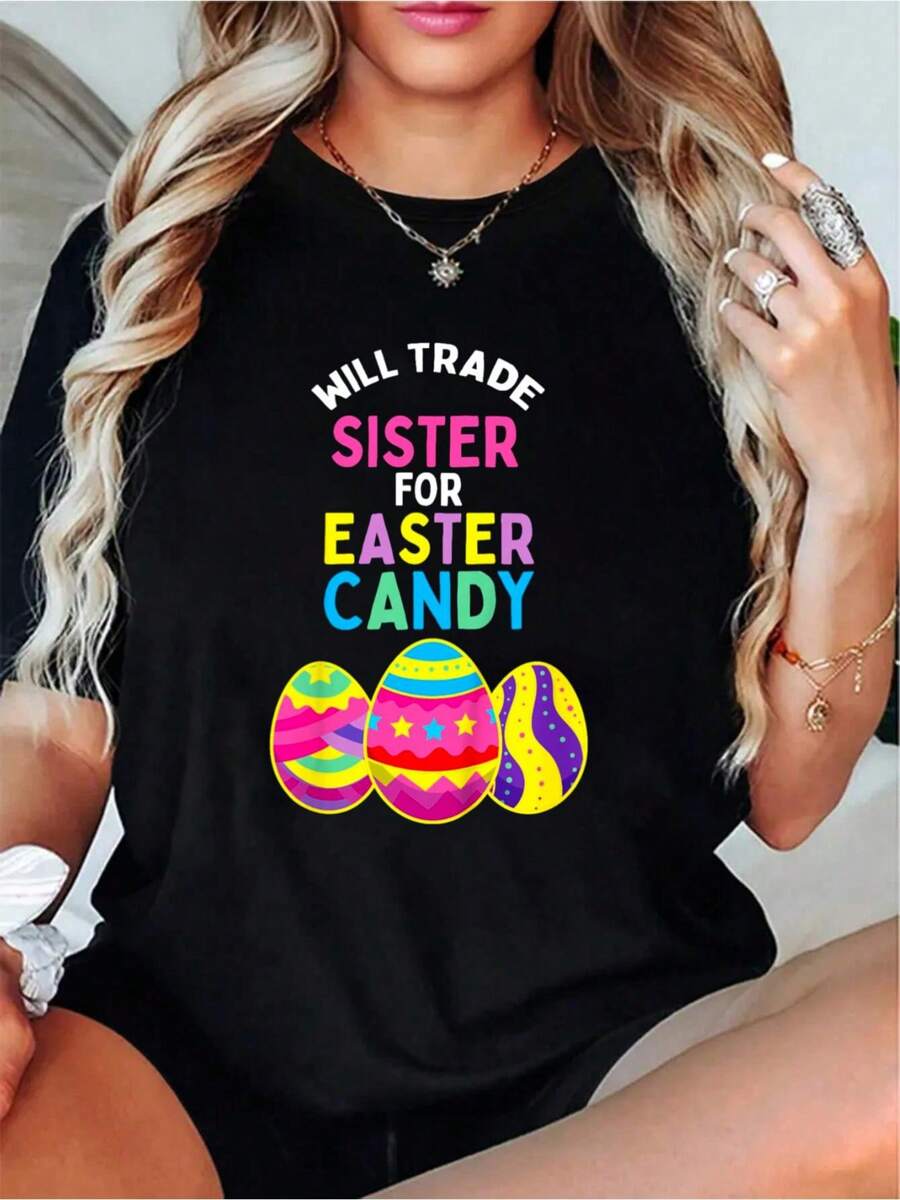 Will Trade Sister For Easter Candy Eggs Cute Kids Boys Girls T-Shirt, Casual Crew Neck Short Sleeve Comfort Tee Top For Spring & Summer, Women's Clothing.Jpg