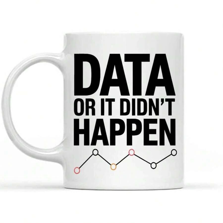 Funny Gift Data Science Data Analyst Data Nerd Financial Analyst Behavior Analyst Analyst Statistics Graduate 11 Oz White Ceramic Coffee Mug11oz Ceramic Coffee Mug - Valentine's Day, Birthday,Woman's Day Gift, Easter Day Gift Idea For Dad Mom Friends Girlfriend Boyfriend - default - View 1