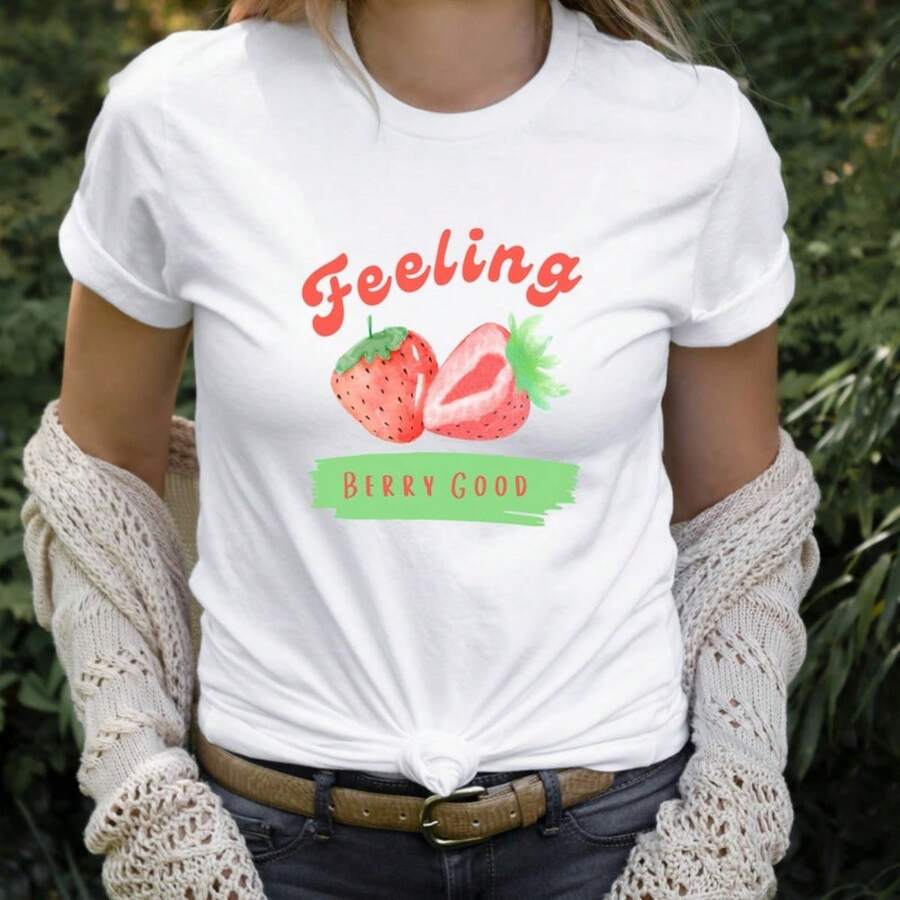 Strawberry Kawaii Shirt, Feeling Berry Good TShirt, Aesthetic Clothes, Positive Quotes Graphic Tee, Cute Strawberry Lover Gift For Her - 白色 - 查看 1
