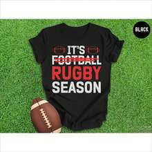 Funny Rugby Shirt, Its Rugby Season T-Shirt, Gift For Rugby Player, Team Rugby Shirts, Rugby Lover Gift, Funny Football TShirt - Black - View 1