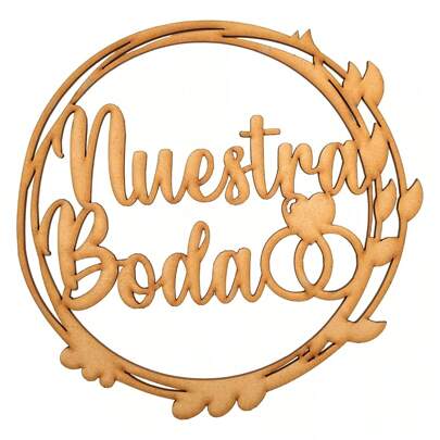 Letrero Nuestra Boda Circulo diametro 50cm Mdf Decoracion Fiesta  Letrero MDF de 4.5 mm de espesor