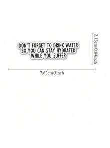 1pc 3PCS Don't Forget To Drink Water Sticker | Funny Sarcastic Sticker For Water Bottles, And Laptops | Cool Water Reminder Sticker For Tumblers, Cars, And More | Stay Hydrated With Humor Easter Creative Personalized Stickers The Sweetest Gift For Friends And Family!