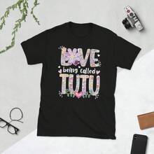Tutu Grandma Mothers Day Gift Tutu Grandmother Unisex T-Shirt