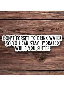 1pc 3PCS Don't Forget To Drink Water Sticker | Funny Sarcastic Sticker For Water Bottles, And Laptops | Cool Water Reminder Sticker For Tumblers, Cars, And More | Stay Hydrated With Humor Easter Creative Personalized Stickers The Sweetest Gift For Friends And Family!