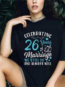 Celebrating 26 Years Of Marriage We Still Do And Always Will T-Shirt - 100% Cotton  Women's Casual Short Sleeve Crew Neck T-Shirt For Spring & Summer - Comfortable, Relaxed Fit, Printed Graphic Tee For  Sport Lovers