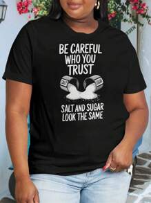 Be Careful Who You Trust Salt And Sugar Look The Same - Daily Reminder Empowering Inspirational Life Lesson Oversize Women T-Shirt (Large Sizes)