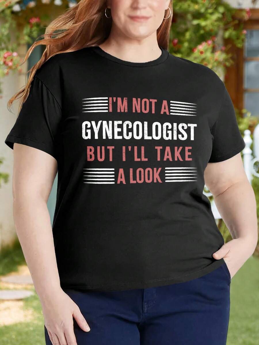 I'm Not A Gynecologist But I'll Take A Look Funny Doctor Oversize Women T-Shirt For Ladies (Plus Sizes Available) - Hospital Humor Medical Midwife Nurse Nurses Day Obstetrician Sarcastic - Black - View 1