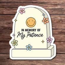 1PC Funny Mental Health Sticker – In Memory Of My Patience Waterproof Vinyl Decal | Groovy And Self-Care Sticker For Laptops, Water Bottles, And Journals - Multicolor - View 10