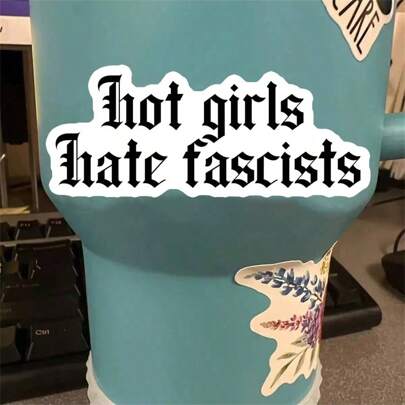 1PC 3 Inch Removable Waterproof Vinyl Creative 'Hot Girls Hate Fascists' Unny Decal For Laptops, Tablets, Phones, Notebooks, Memo Pads, Desks, Helmets, Dorm Room Decor, Water Bottles, Thermoses, Refrigerator Sticker, Stationery Boxes, Rod Bags, Mirrors, Suitcases, Skateboards, Toolboxes, Motorcycles, Car Rear Windows, Bumper Stickers, Office Desks, Folders & Kindle