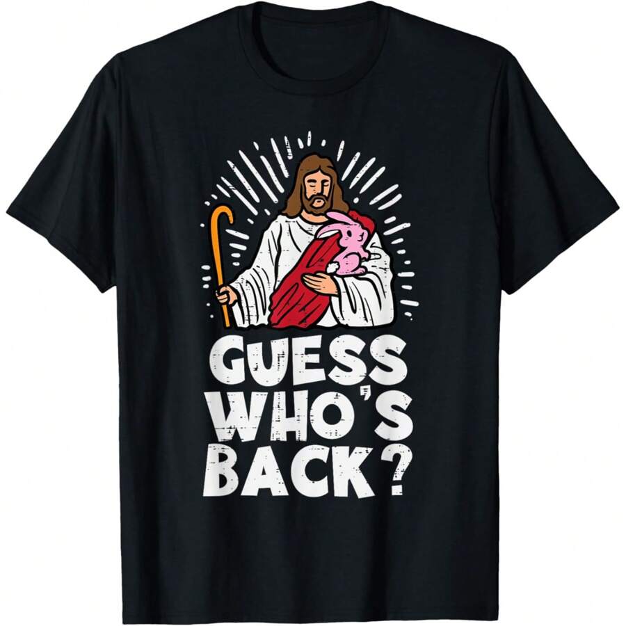 Whos Back Jesus Easter Funny Religious Men Women  T-Shirt Daily T-Shirt Women  Girls T-Shirt