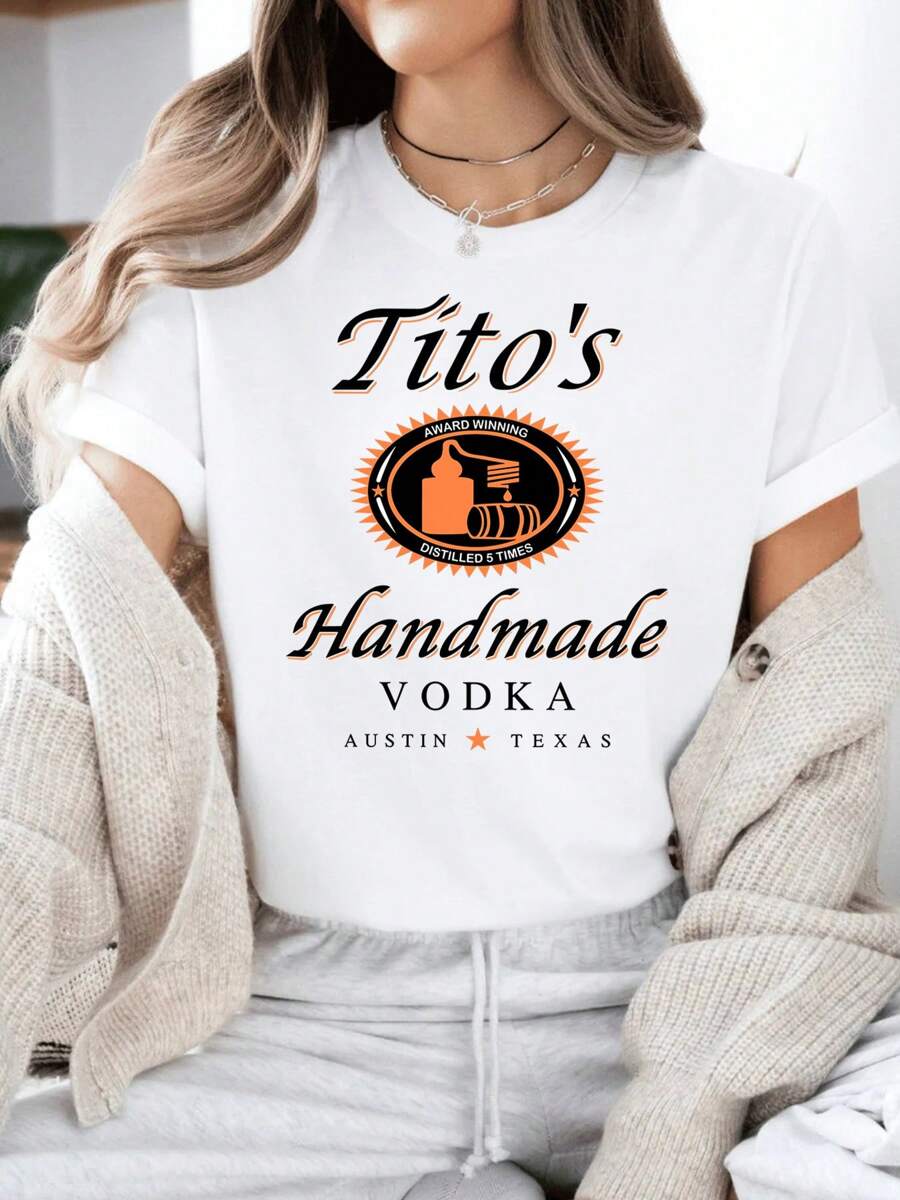 Shirt, Austin Texas Label Shirt, Vodka Alcohol Shirt, Tito'S Fan Gift, Loose Style For Women, Perfect For Holiday Parties & GiftGift For Her Letter Print Comfortable Pure Cotton Material Skin Friendly Soft And Cool Summer Women's T-Shirt - 白色 - 查看 1