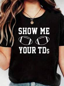 Show Me Your TDs Funny Fantasy Football T-Shirt T-, Short Sleeve Crew Neck Shirt,Cotton Top For Women - 黑色 - 查看 1