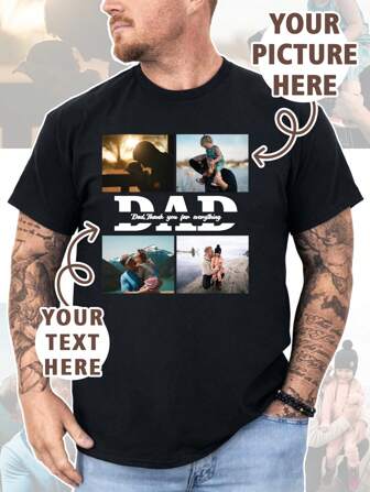 Customized Personalized Mother's Day/Father's Day/Boyfriend Gift Men's T-Shirt, Customize Your Text And Photos, Customize Your Name, Custom Selfie/Baby/Friend/Idol/Couple/Family/Party/School/Sports/Pet Love Photos Printing, Logo/Business/Company Party Uniform, Birthday Gift, Holiday Gift, Party Gift, Wedding Gift, Friend Gift, Anniversary Gift Ornamental,Dawg Stylish,Fashion,Hipster,Contracted,Easy Costume,Modest Fashion,Minimal Chic,Casual Custom,Unique,Personalized Ideal Gifts For Him Family,Boyfriend,Friends,Children,Customized Men Tops,Street Casual Chic