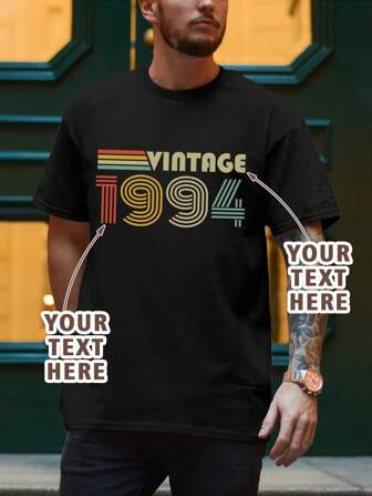 Customized "1994 Vintage" Personalized Numeric & Letter Design Men T-Shirt, Customize Your Text, Name, Selfie/Baby/Friend/Idol/Couple/Family/Party/School/Sports/Pet Love Graphic, Logo/Business/Company Uniform, Birthday, Holiday, Party, Wedding, Friend, Anniversary, Valentine's Day Gifts Ornamental,Dawg Stylish,Fashion,Hipster,Contracted,Easy Costume,Modest Fashion,Minimal Chic,Casual Custom,Unique,Personalized Ideal Gifts For Him Family,Boyfriend,Friends,Children
