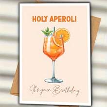 Fun Aperol Spritz Birthday Card - The Perfect Birthday Gift For Friends, Family, And Loved Ones