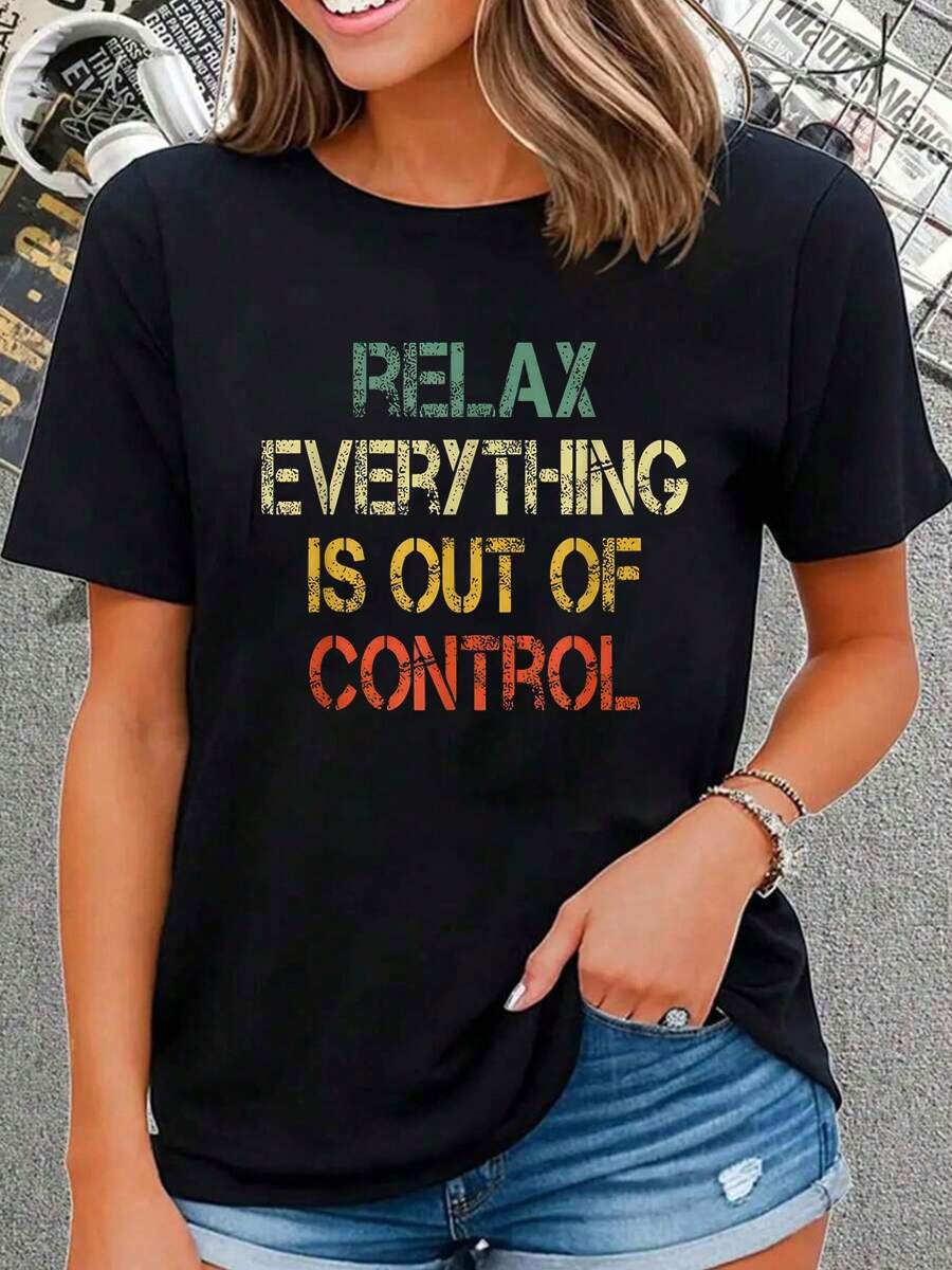 Funny Retro Relax Everything Is Out Of Control Sarcasm , Short Sleeve Crew Neck Shirt,Cotton Top For Women - Black - View 1