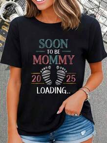 Soon To Be Mommy 2025 Loading Mom Est 2025 Promote , Short Sleeve Crew Neck Shirt,Cotton Top For Women