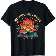 No Mud No Lotus Vintage Zen Buddhist Quote T-Shirt