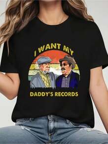 100% Cotton I Want My Daddy's Records Son In Sanford Fashion Loose Casual Sports Summer Crew Neck Short Sleeved Top Women's Tops
