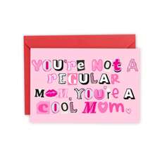 1PC Mother's Greeting Card, Humorous Card For Mother's Gift ,"You're Not A Regular Mom You're A Cool Mom" Pink Theme, Sister Gift , Funny Card For Mom