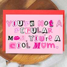 1PC Mother's Greeting Card, Humorous Card For Mother's Gift ,"You're Not A Regular Mom You're A Cool Mom" Pink Theme, Sister Gift , Funny Card For Mom
