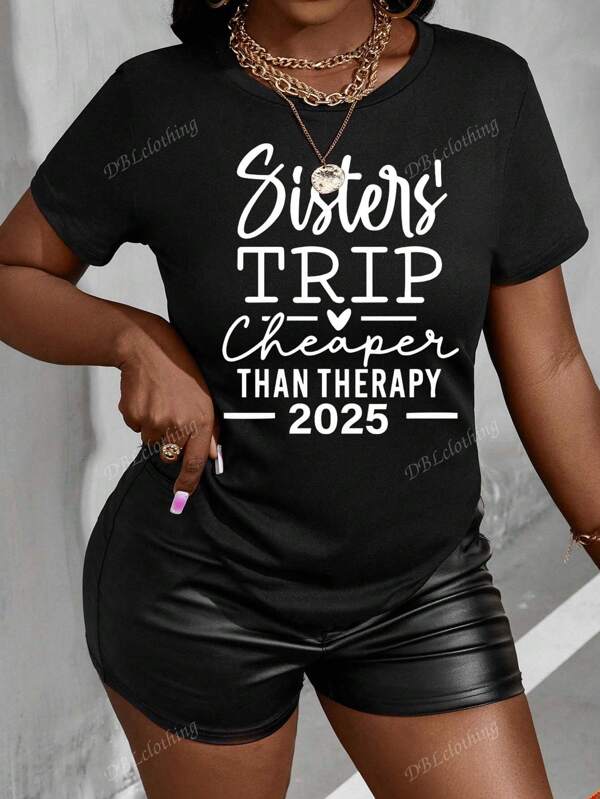 Top de verano para mujer con estampado de letras "Sisters Trip Cheaper Than Therapy 2025", de cuello redondo y manga corta, informal