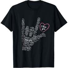 I Love You ASL Sign In Several Languages TShirt ASL Love T-Shirt