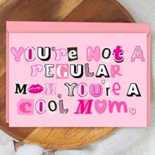 1PC Mother's Greeting Card, Humorous Card For Mother's Gift ,"You're Not A Regular Mom You're A Cool Mom" Pink Theme, Sister Gift , Funny Card For Mom