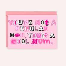 1PC Mother's Greeting Card, Humorous Card For Mother's Gift ,"You're Not A Regular Mom You're A Cool Mom" Pink Theme, Sister Gift , Funny Card For Mom