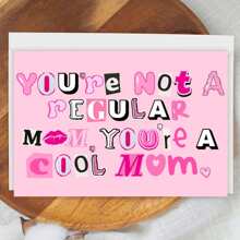 1PC Mother's Greeting Card, Humorous Card For Mother's Gift ,"You're Not A Regular Mom You're A Cool Mom" Pink Theme, Sister Gift , Funny Card For Mom