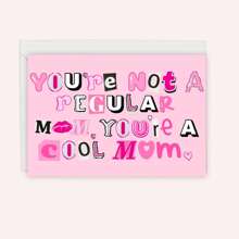 1PC Mother's Greeting Card, Humorous Card For Mother's Gift ,"You're Not A Regular Mom You're A Cool Mom" Pink Theme, Sister Gift , Funny Card For Mom