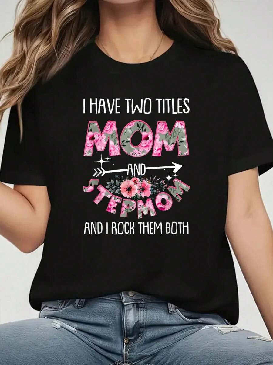 Two Titles Mom & Stepmom I Rock Them Both Mother's Day T-Shirt Print T-Shirt, Casual Crew Neck Short Sleeve Comfort Tee Top For Spring & Summer, Women's Clothing+$B:$B - 黑色 - 查看 1