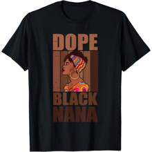 Dope Black Nana Shirt For Men, Dope Black Grandma Tshirt T-Shirt Women's Plus Size Graphic Tee - Black - View 1