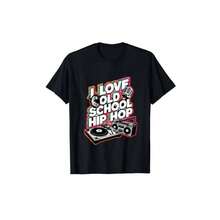 I Love Old School Hip Hop Urban Rap Music Novelty Graphic T-Shirt