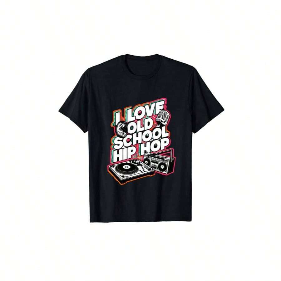 I Love Old School Hip Hop Urban Rap Music Novelty Graphic T-Shirt