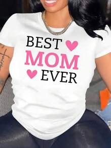 Creative Best Mom Ever Print T-Shirt, Casual Round Neck Short Sleeve Top, Women's Clothing,Birthday Gift,Women's Clothing, Cartoon And Letter Printing, Comfortable Cotton Material, Skin Friendly, Soft And Cool, Summer Women's T-Shirt Clothing